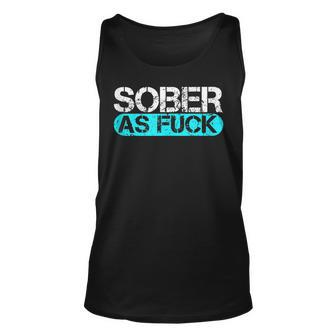 Sober As Fuck Sobriety Alcohol Drugs Rehab Addiction Support Tank Top | Mazezy