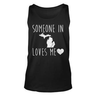 Someone In Michigan Loves Me Cute State Gift Unisex Tank Top | Mazezy UK