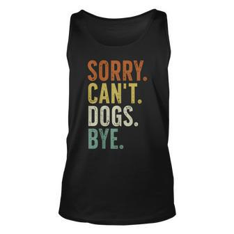 Sorry Can't Dog Bye Tank Top | Mazezy