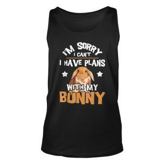 Sorry I Have Plans Rabbit Lover Bunny Owner Zookeeper Unisex Tank Top | Mazezy