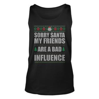 Sorry Santa Friends Bad Influence Ugly Christmas Sweater Tank Top - Monsterry AU