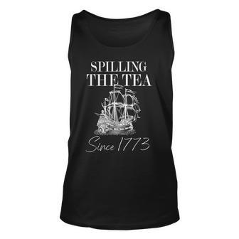 Spilling The Tea Since 1773 Patriotic 4Th Of July Men Unisex Tank Top | Mazezy