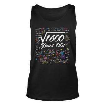 Square Root Of 1600 40Th Birthday 40 Years Old Math Birthday Math Tank Top | Mazezy