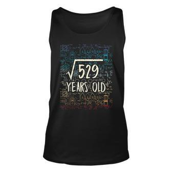 Square Root Of 529 23Rd Birthday 23 Years Old Math Geek Math Tank Top | Mazezy