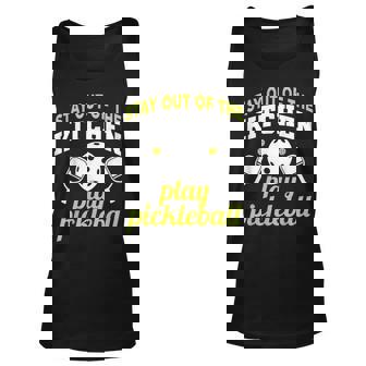 Stay Out Of The Kitchen Play Pickleball Funny Pickleball Unisex Tank Top | Mazezy