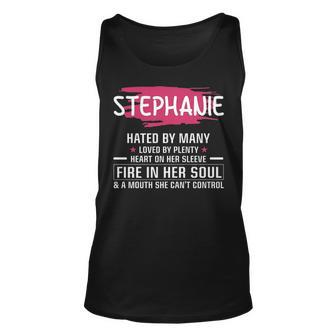 Stephanie Name Gift Stephanie Hated By Many Loved By Plenty Heart On Her Sleeve Unisex Tank Top - Seseable