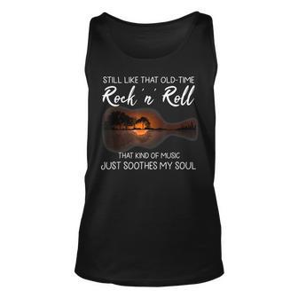 Still Like That Old Time Rock N Roll That Kind Of Music Unisex Tank Top | Seseable UK
