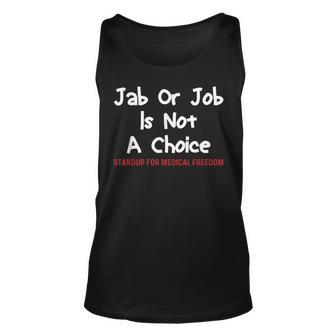 Stop The Mandate Jab Or Job Is Not A Choice Anti Vaccine Vax Tank Top | Mazezy CA