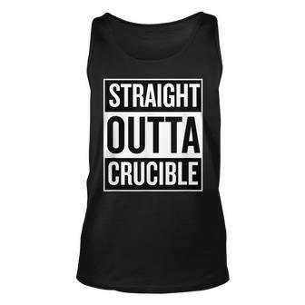 Straight Outta Crucible Funny Cool Neat T Unisex Tank Top | Mazezy