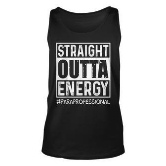 Straight Outta Energy Paraprofessional Unisex Tank Top | Mazezy
