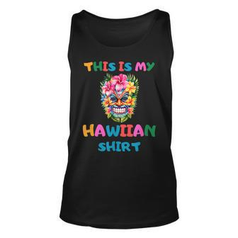 Summer Tropical Outfits Luau Party This Is My Hawaiian Tank Top | Mazezy
