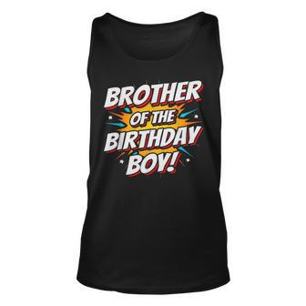 Superhero Party Comics Birthday Brother Of Birthday Boy For Brothers Tank Top | Mazezy