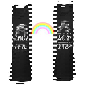 Tacos And Titties Lgbt Gay Pride Lesbian Lgbtq Tacos Tank Top | Mazezy