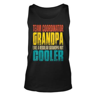 Team Coordinator Grandpa Like A Regular Grandpa But Cooler Tank Top | Mazezy