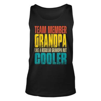 Team Member Grandpa - Like A Regular Grandpa But Cooler Unisex Tank Top | Mazezy