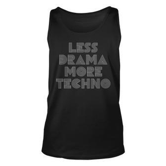 Techno Less Drama More Techno House Music Beats Minimalist Unisex Tank Top - Thegiftio UK