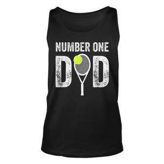 Tennis Dad Number One Daddy With Tennis Sayings Unisex Tank Top