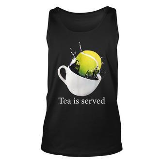 Tennis Tea Is Served Tennis Funny Gifts Unisex Tank Top | Mazezy