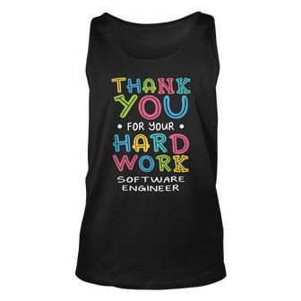 Thank You For Hard Work Software Engineer Sayings Developer Unisex Tank Top - Monsterry AU