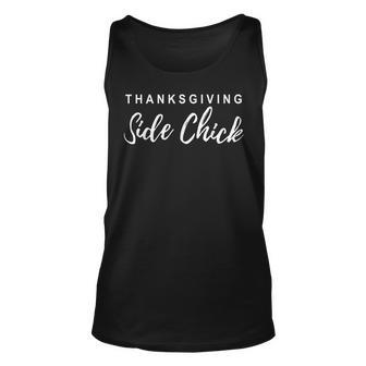 Thanksgiving Side Chick Funny Thanksgiving Food Dinner Unisex Tank Top | Mazezy