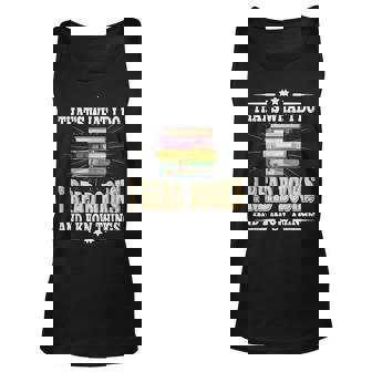 Thats What I Do I Read Books And I Know Things Book Reading Reading Tank Top | Mazezy