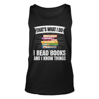 Thats What I Do I Read Books And I Know Things Reading Reading Tank Top | Mazezy