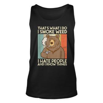 Thats What I Do I Smoke Weed Ihate People And I Know Things Tank Top | Mazezy