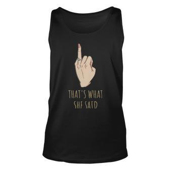 Thats What She Said Funny Bachelorette Party Gift - Thats What She Said Funny Bachelorette Party Gift Unisex Tank Top - Monsterry UK