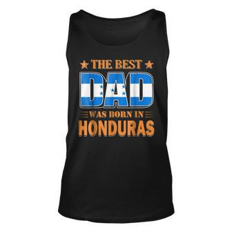 The Best Dad Was Born In Honduras Unisex Tank Top | Mazezy