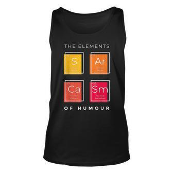 The Element Sarcasm Of Humour Funny Science Gift Unisex Tank Top | Mazezy