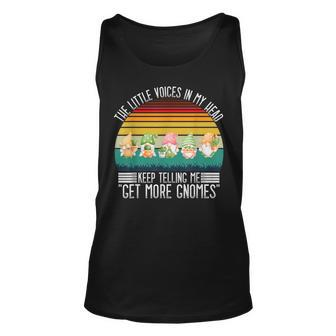 The Little Voices In My Head Keep Telling Me Get More Gnomes Unisex Tank Top - Thegiftio UK