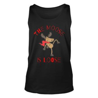 The Moose Is Loose Funny Humorous Gift Unisex Tank Top | Mazezy
