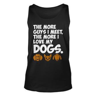 The More Guys I Meet The More I Love My Dogs Unisex Tank Top - Thegiftio UK