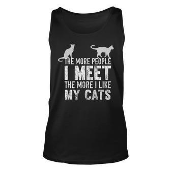 The More People I Meet The More I Like My Cats Unisex Tank Top - Thegiftio UK