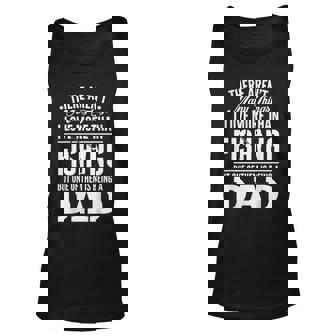 There Arent Many Things I Love More Than Being A Dad Unisex Tank Top - Thegiftio UK