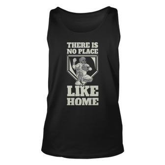 There Is No Place Like Home Funny Baseball Gift - There Is No Place Like Home Funny Baseball Gift Unisex Tank Top - Monsterry