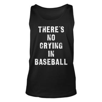 Theres No Crying In Baseball Funny Baseball Funny Gifts Unisex Tank Top | Mazezy