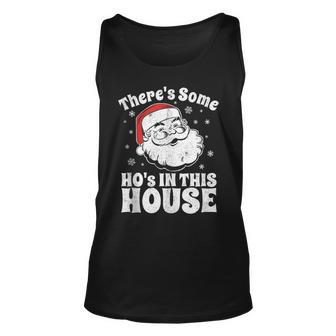 Theres Some Hos In This House Funny Christmas In July Gift Gift For Women Unisex Tank Top - Thegiftio UK