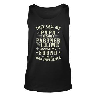They Call Me Papa Because Partner In Crime Classic Unisex Tank Top | Mazezy