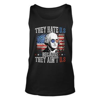 They Hate Us Cuz They Aint Us George Washington 4Th Of July Unisex Tank Top | Mazezy DE