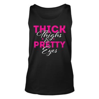 Thick Thighs & Pretty Eyes - Workout Fitness Unisex Tank Top - Thegiftio UK