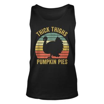 Thick Thighs Pumpkin Pies Funny Thanksgiving Turkey Retro Gift For Women Unisex Tank Top - Thegiftio UK
