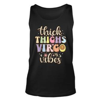 Thick Thighs Virgo Vibes August September Birthday Virgo Tank Top | Mazezy