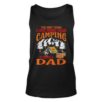 Thing I Love More Than Camping Is Being Dad Unisex Tank Top - Thegiftio UK