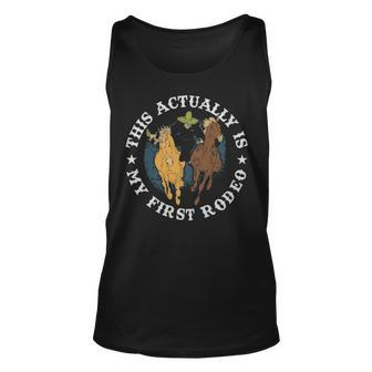This Actually Is My First Rodeo Funny Cowboy Gift - This Actually Is My First Rodeo Funny Cowboy Gift Unisex Tank Top - Monsterry CA