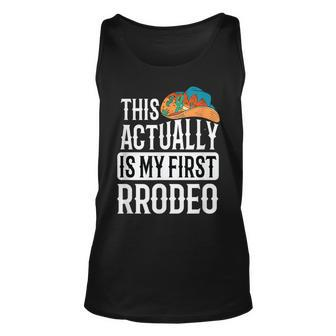 This Actually Is My First Rodeo Rodeo Funny Gifts Unisex Tank Top | Mazezy