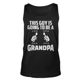 This Guy Is Going To Be A Grandpa Pregnancy Announcement Unisex Tank Top | Mazezy