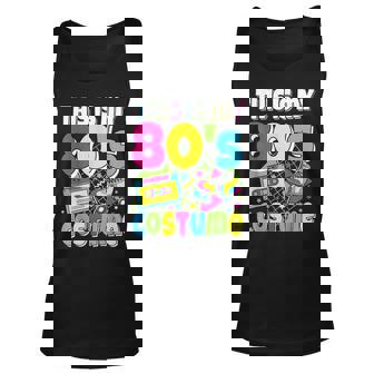This Is My 80S Costume 80S Theme Outfit Eighties 1980S Unisex Tank Top - Seseable