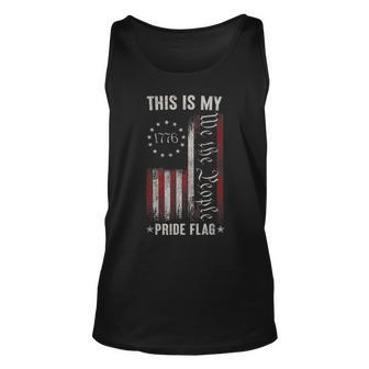This Is My Pride Flag 1776 American 4Th Of July Patriotic Unisex Tank Top | Mazezy