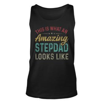 This Is What An Amazing Stepdad Looks Like Fathers Day Unisex Tank Top | Mazezy
